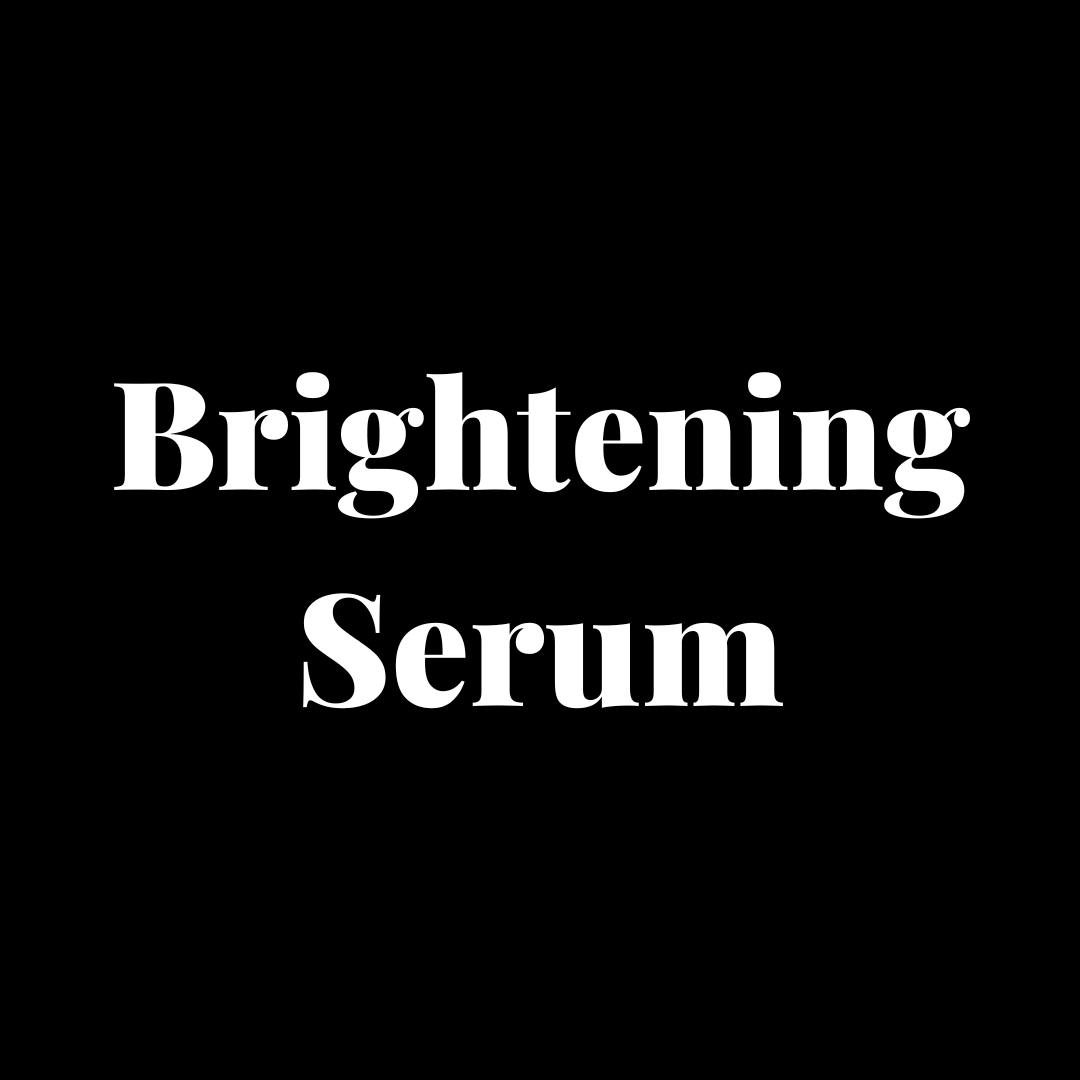 Brightening Serum